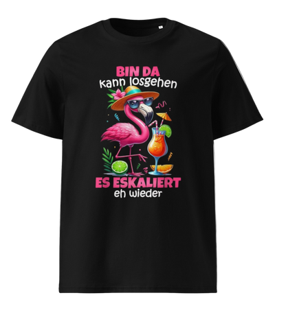 Bin Da Kann Losgehen Es Escaliert Eh - Flamingo Malle T-Shirt