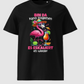 Bin Da Kann Losgehen Es Escaliert Eh - Flamingo Malle T-Shirt