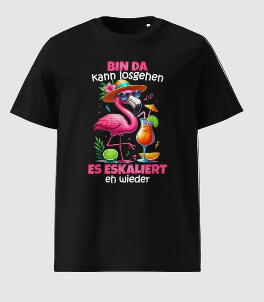 Bin Da Kann Losgehen Es Escaliert Eh - Flamingo Malle T-Shirt